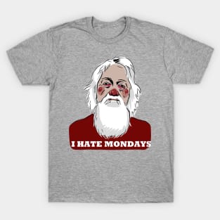 I HATE MONDAYS T-Shirt